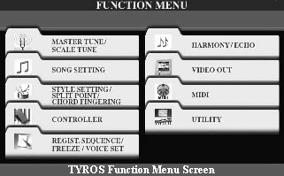 TYROS Function Menu Screen
