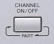 channel on/off button