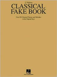 Classical Fake Book: Over 850 Classical Themes and Melodies