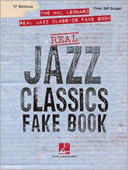 The Hal Leonard Real Jazz Classics Fake Book - C Edition 