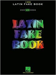 Latin Fake Book: Over 500 Songs